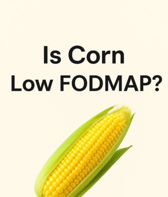 Is Corn Low FODMAP? A Complete Guide is corn low fodmap food